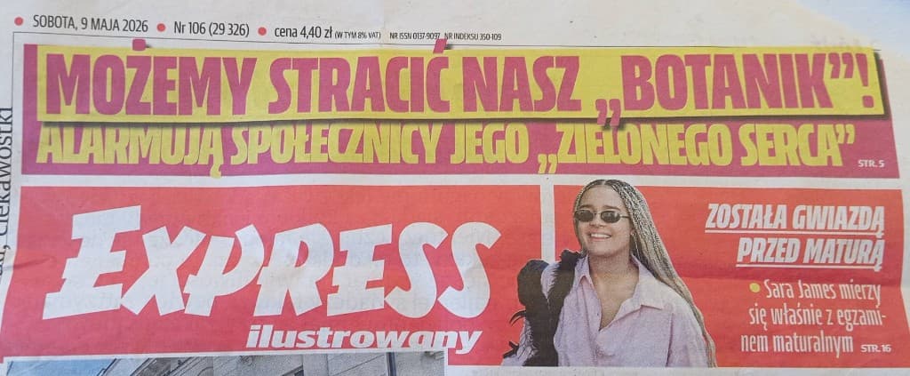 Okładka Express Ilustrowany z 9 maja 2026 – główny tytuł o możliwej utracie Botanika